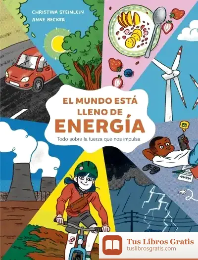 Descargar El Mundo Está Lleno De Energía de Christina Steinlein