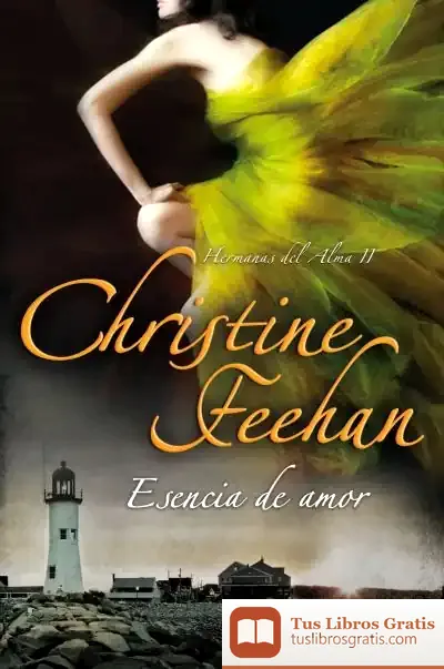 Descargar Esencia De Amor de Christine Feehan