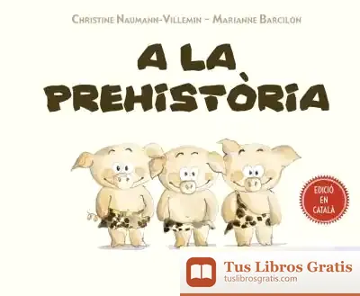 Descargar A La Prehistoria