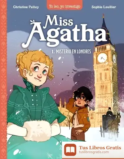Descargar Miss Agatha. Misterio En Londres de Christine Palluy