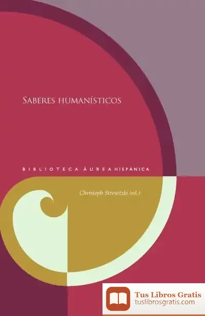 Descargar Saberes Humanísticos de Christoph Strosetzki
