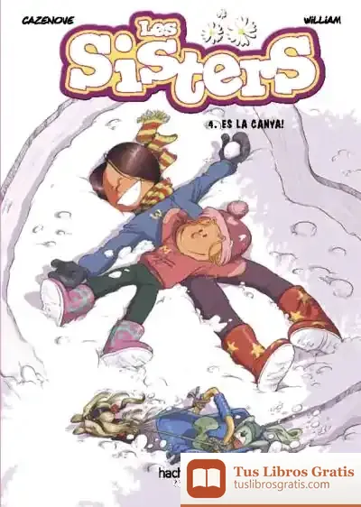 Descargar Les Sisters, 4. Quina Canya! de Christophe Cazenove