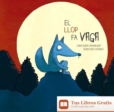 Descargar El Llop Fa Vaga