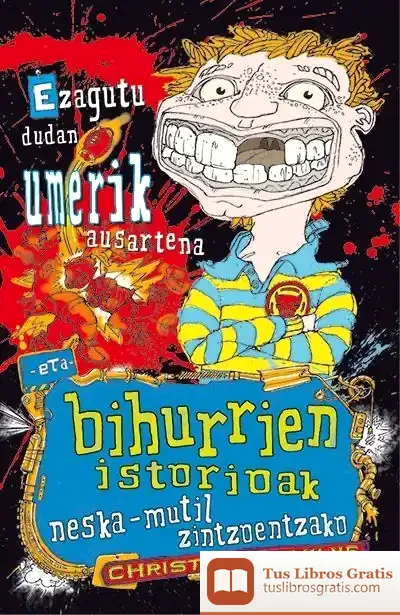 Descargar Ezagutu Dudan Umerik Ausartena Eta Bihurrien Istorioak Neska-Mutil Zintzoentzako
