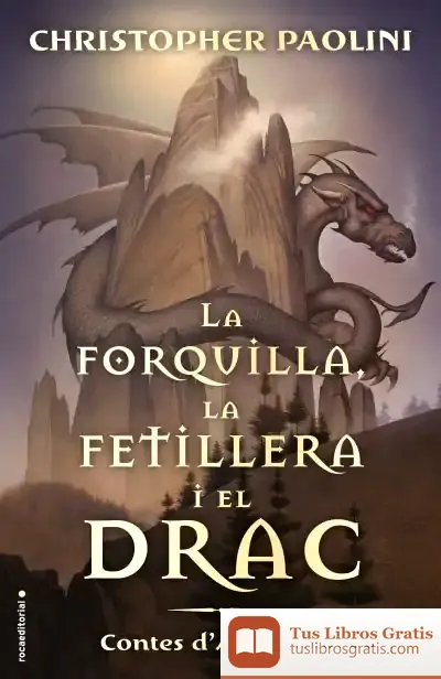Descargar La Forquilla, La Fetillera I El Drac