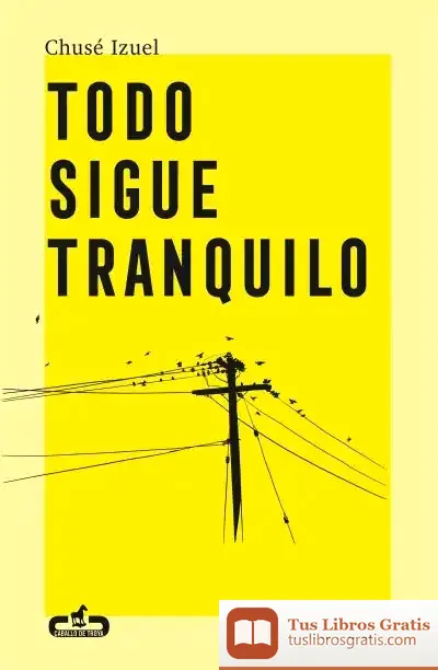 Descargar Todo Sigue Tranquilo