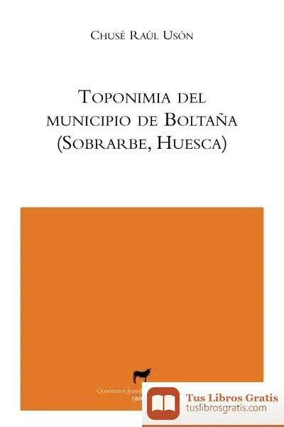 Descargar Toponimia Del Municipio De Boltaña (Sobrarbe, Huesca)