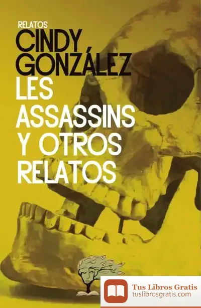 Descargar Les Assassins Y Otros Relatos