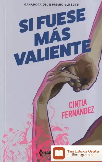 Descargar Si Fuese Más Valiente de Cintia Fernández
