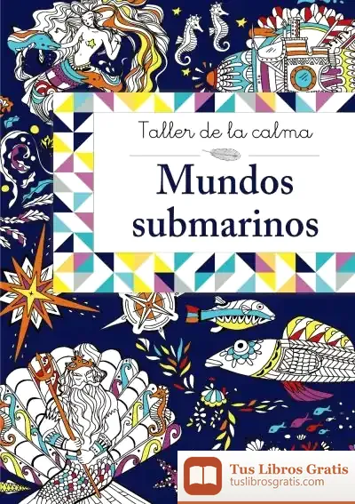 Descargar Taller De La Calma. Mundos Submarinos