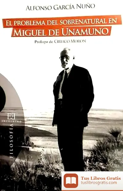 Descargar El Problema Del Sobrenatural En Miguel De Unamuno de María Isabel Mingo Martí