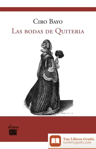 Descargar Las Bodas De Quiteria : Episodio Lírico Cervantino En Un Acto Y Tres Cuadros