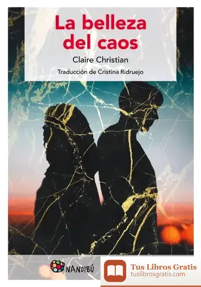Descargar La Belleza Del Caos de Claire Christian