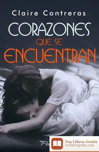 Descargar Corazones Que Se Encuentran de Claire Contreras