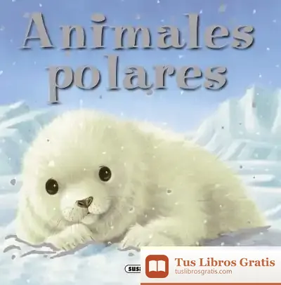 Descargar Fábulas Ilustradas. Animales Polares de Claire Freedman