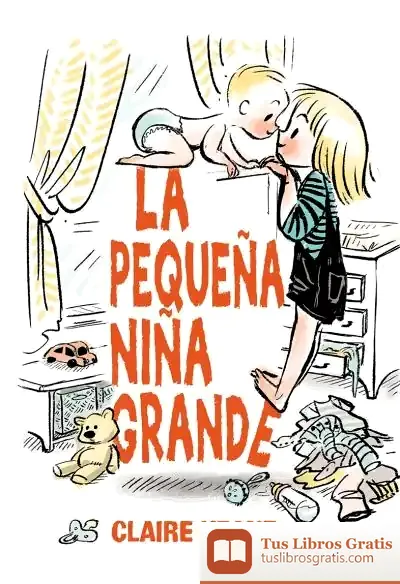 Descargar Pequeña Niña Grande, La