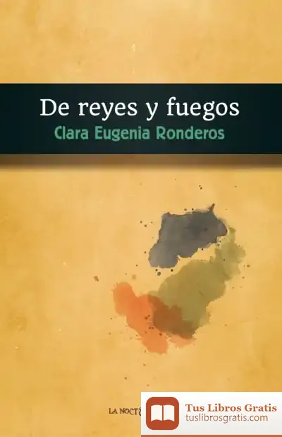 Descargar De Reyes Y Fuegos