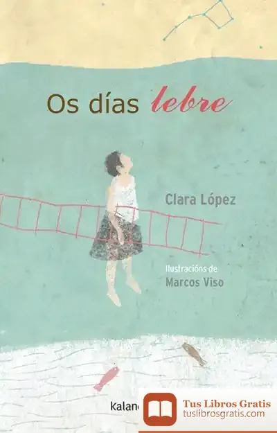 Descargar Os Días Lebre de Clara López Torres