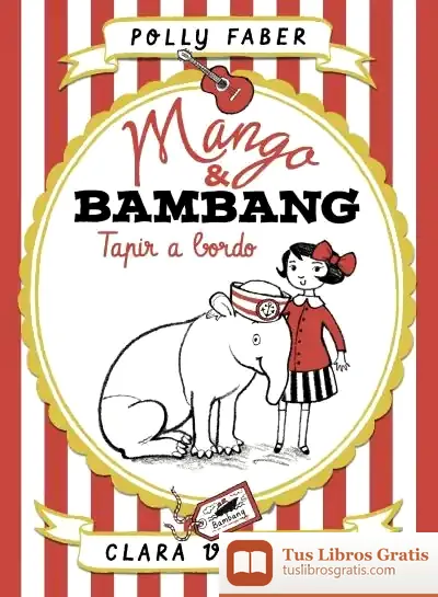 Descargar Mango & Bambang. Tapir A Bordo