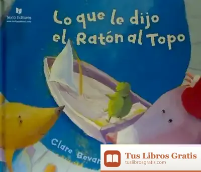Descargar Lo Que Le Dijo El Ratón Al Topo