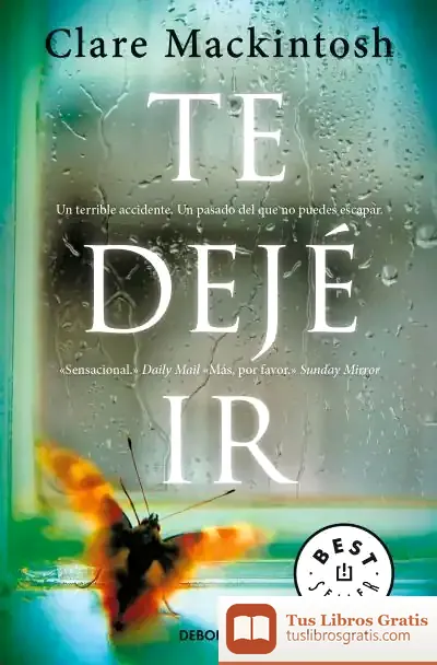 Descargar Te Dejé Ir de Clare Mackintosh
