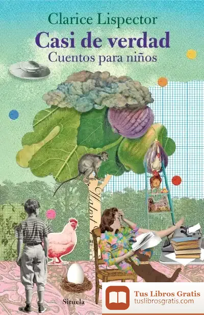 Descargar Casi De Verdad. Cuentos Para Niños de Clarice Lispector