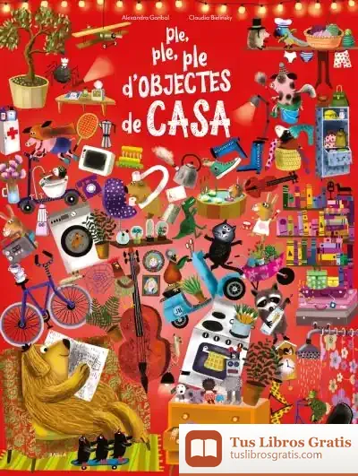 Descargar Ple, Ple, Ple D'Objectes De Casa de Claudia Bielinsky
