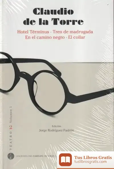 Descargar Claudio De La Torre. Teatro 2