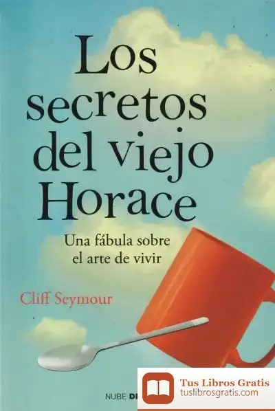 Descargar Los Secretos Del Viejo Horace
