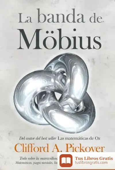 Descargar La Banda De Möbius de Clifford A. Pickover
