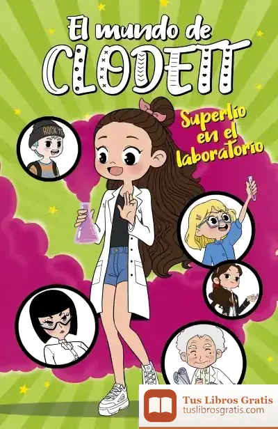 Descargar Superlío En El Laboratorio (El Mundo De Clodett 7) de Clodett