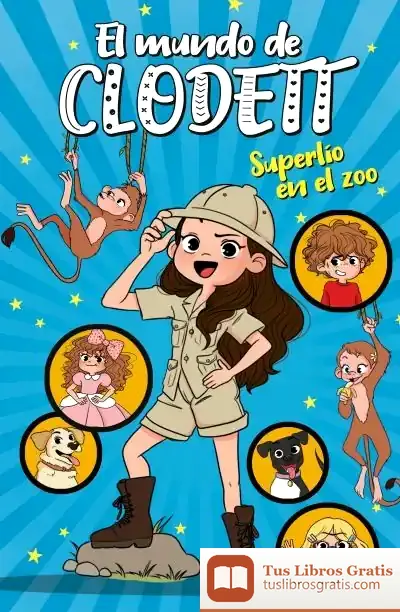 Descargar Superlío En El Zoo (El Mundo De Clodett 3) de Clodett