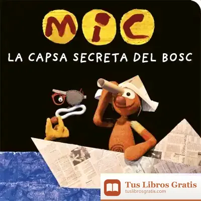 Descargar Mic. La Capsa Secreta Del Bosc