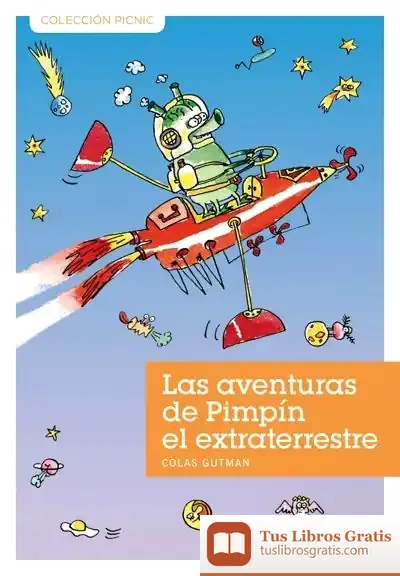 Descargar Las Aventuras De Pimpín El Extraterrestre de Manuel Pérez