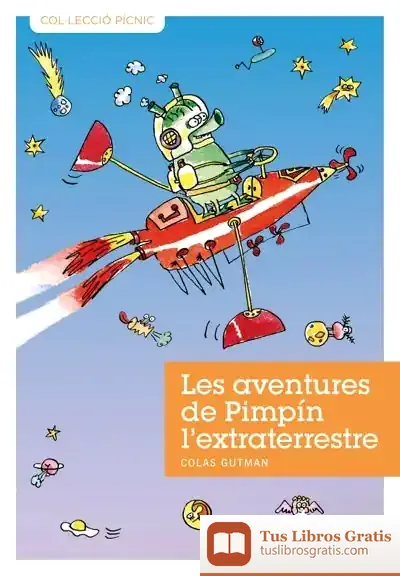 Descargar Les Aventures De Pimpín L'Extraterrestre de Colas Gutman