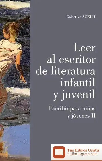 Descargar Leer Al Escritor De Literatura Infantil Y Juvenil