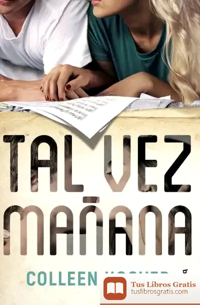 Descargar Tal Vez Mañana de Colleen Hoover