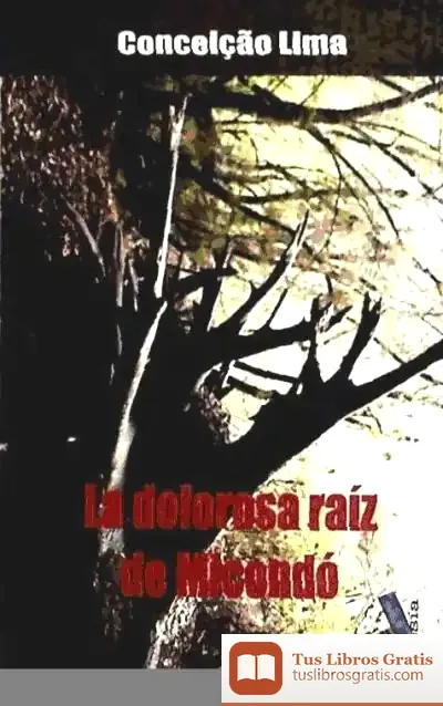 Descargar La Dolora Raiz Del Micondo de Enrique Moltó Mantero