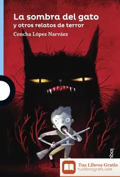 Descargar La Sombra Del Gato Y Otros Relatos De Terror de Concha López Narváez