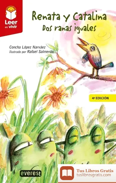 Descargar Renata Y Catalina. Dos Ranas Iguales de Concha López Narváez