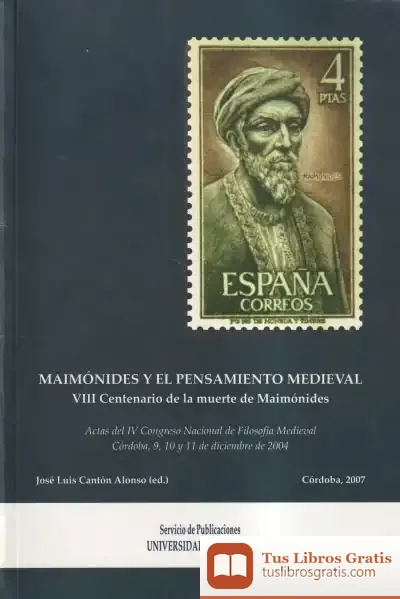 Descargar Maimónides Y El Pensamiento Medieval.Viii Centenario De La Muerte De Maimónides.Actas Del Iv Congreso Nacional De Filosofía Medieval de Maigne Nosban