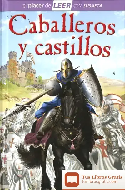 Descargar El Placer De Leer Con Susaeta - Nivel 4. Caballeros Y Castillos de Consuelo Delgado Cortada