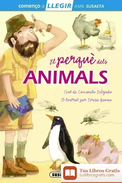 Descargar Llegir Amb Susaeta - Nivel 1. El Perquè Dels Animals