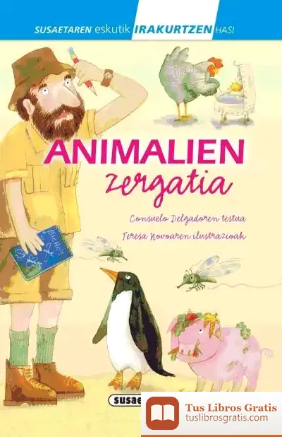 Descargar Susaetaren Eskutik Irakurtzen Hasi 1.Maila. Animalien Zergatia