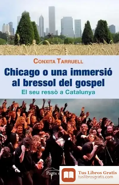 Descargar Chicago O Una Immersió Al Bressol Del Gospel