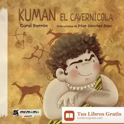 Descargar Kuman El Cavernícola de Coral Barrón