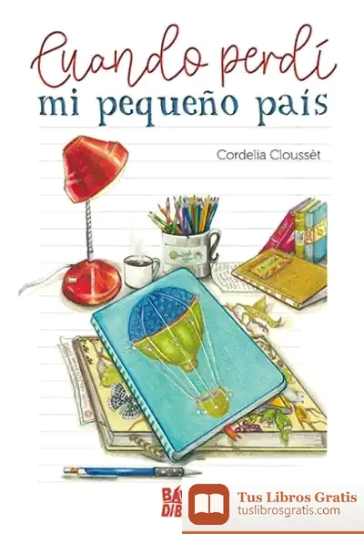 Descargar Cuando Perdí Mi Pequeño País