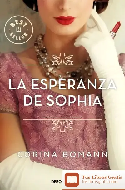 Descargar La Esperanza De Sophia (Los Colores De La Belleza 1) de Corina Bomann