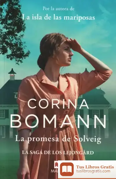 Descargar La Promesa De Solveig: La Saga De Los Lejongård de Corina Bomann
