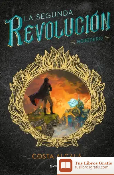 Descargar La Segunda Revolución. Heredero de Costa Alcalá